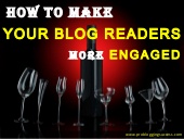 How To Make Your Blog Readers More ...