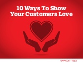 10 Ways To Show Your Customers Love