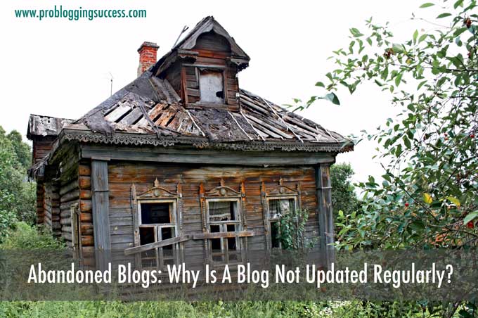 Abandoned-Blogs--Why-Is-A-Blog-Not-Updated-Regularly