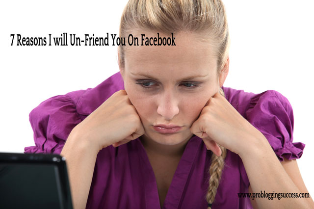 7-Reasons-I-will-Un-Friend-You-On-Facebook