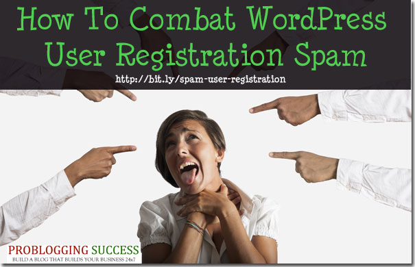 How To Combat WordPress User Registration Spam