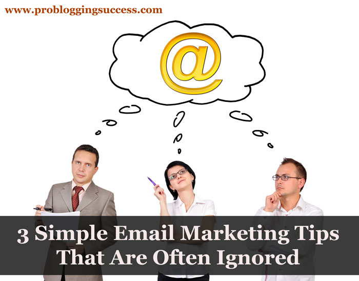 Simple-Email-Marketing-Tips-That-Are-Often-Ignored