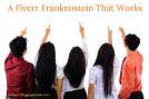 A-Fiverr-Frankenstein-That-Works