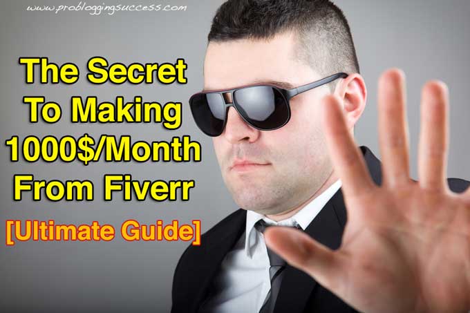 The Secret To Making 1000$/Month From Fiverr The Secret To Making 1000$/Month From Fiverr