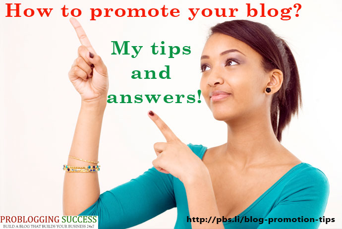 How-to-promote-your-blog-My-tips-and-answers
