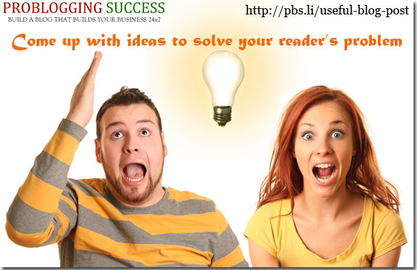 Come up with ideas to solve your reader's problem
