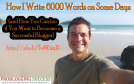 How-I-Write-6000-Words-on-Some-Days
