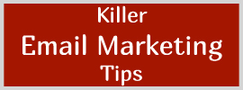Killer email marketing tips