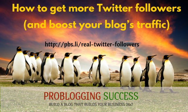 How to get more Twitter followers (and boost your blog’s traffic)
